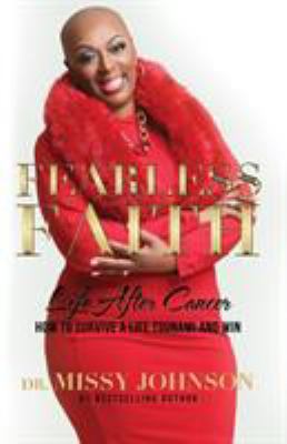 Fearless Faith Life After Cancer How To Survive... 0989980200 Book Cover