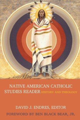 Native American Catholic Studies Reader 0813235898 Book Cover