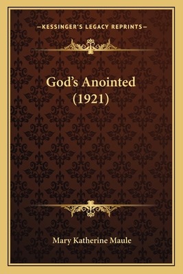 God's Anointed (1921) 1165432692 Book Cover