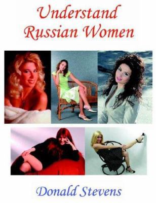 Understand Russian Women 1425947425 Book Cover