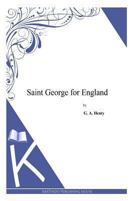 Saint George for England 1494900351 Book Cover