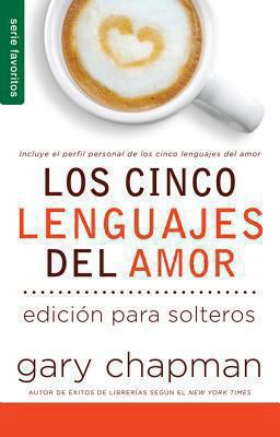 Los Cinco Lenguajes del Amor [Spanish] 0789919397 Book Cover