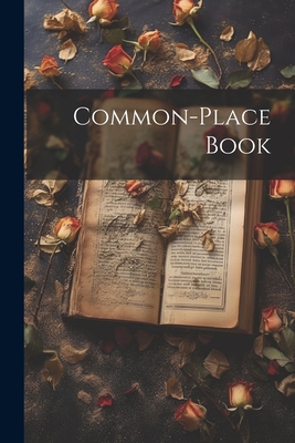 Common-Place Book 1021766291 Book Cover