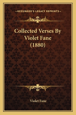 Collected Verses By Violet Fane (1880) 1164608274 Book Cover