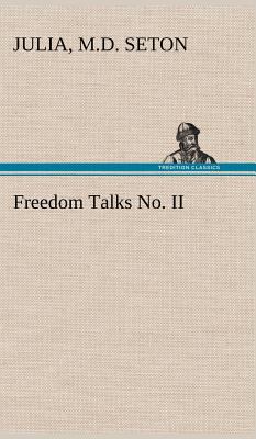 Freedom Talks No. II 3849157113 Book Cover