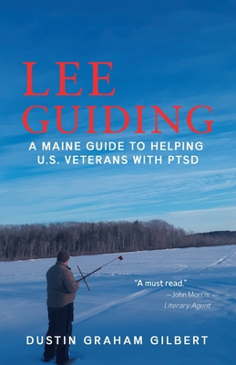 Lee Guiding: A Maine Guide to Helping U.S. Vete... 1954168748 Book Cover