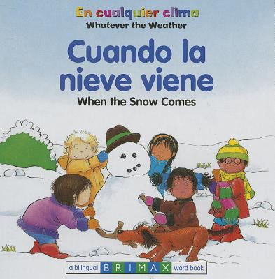 When the Snow Comes Bilingual 1933581441 Book Cover