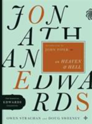 Jonathan Edwards on Heaven and Hell: Volume 5 0802424619 Book Cover