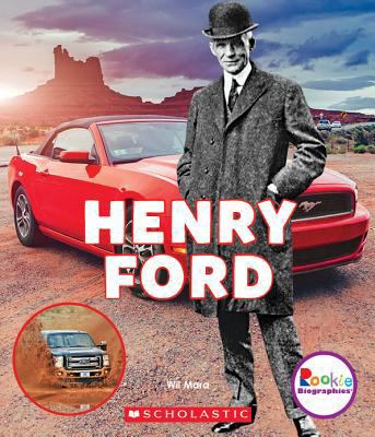 Henry Ford: Automotive Innovator (Rookie Biogra... 0531232255 Book Cover