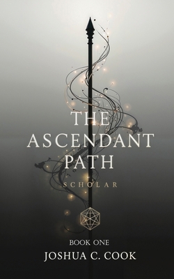 The Ascendant Path: Scholar B0B92NWX19 Book Cover