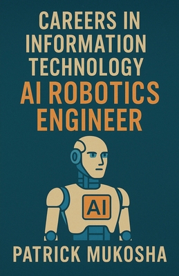 "Careers in Information Technology: Artificial ... B0CYCM791X Book Cover