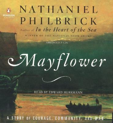 Mayflower: A Story of Courage, Community, and War 0143058886 Book Cover