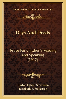 Days And Deeds: Prose For Children's Reading An... 1164198661 Book Cover