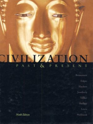 Civilization Past & Present (9th Edition) 0321005295 Book Cover