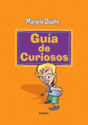 Guía de curiosos (Spanish Edition) [Spanish] 1400093104 Book Cover