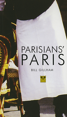 Parisians' Paris 1843680874 Book Cover