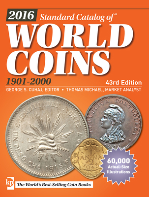 2016 Standard Catalog of World Coins 1901-2000 144024409X Book Cover