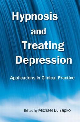 Hypnosis and Treating Depression: Applications ... 0415861241 Book Cover
