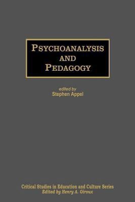 Psychoanalysis and Pedagogy (Critical Studies i... 1593113080 Book Cover