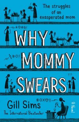 Why Mommy Swears 0008298785 Book Cover