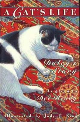 A Cat's Life: Dulcy's Story 1880158302 Book Cover