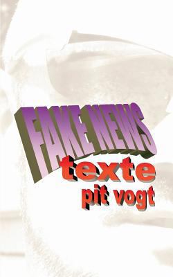 Fake News: Texte [German] 3743149435 Book Cover