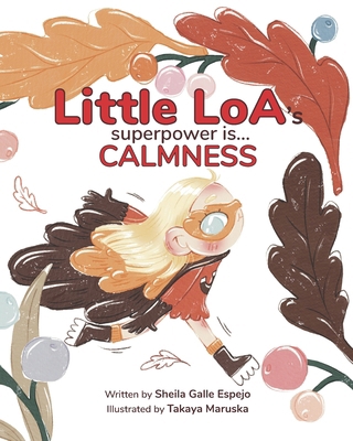 Little Loa's Superpower is... Calmness B0DLNDBYZ9 Book Cover