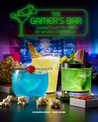 The Gamer's Bar: Cocktails and Mocktails for an...            Book Cover