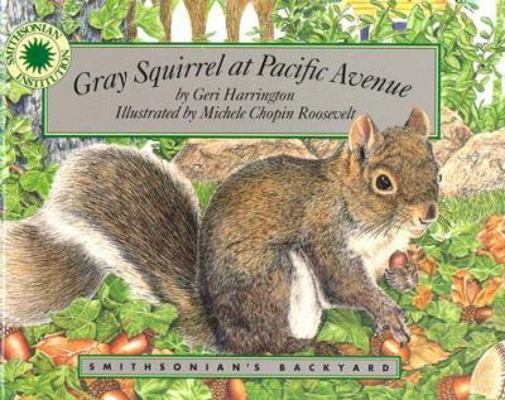 Gray Squirrel at Pacific Avenue 1568991169 Book Cover