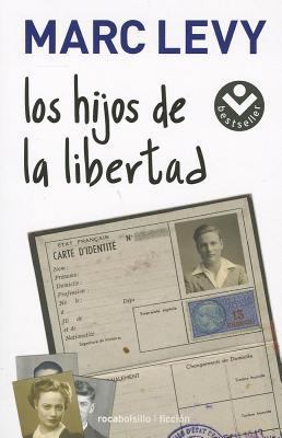 Los hijos de la libertad (Spanish Edition) [Spanish] 8492833416 Book Cover