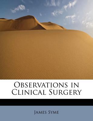 Observations in Clinical Surgery 1113850892 Book Cover