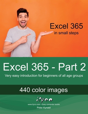 Excel 365 - Part 2: Very easy introduction for ... B0D5D4HP2N Book Cover