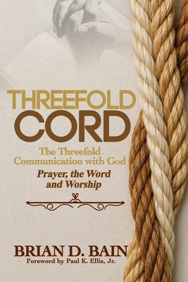 Threefold Cord: The Threefold Communication wit... B0FSD9RY1R Book Cover