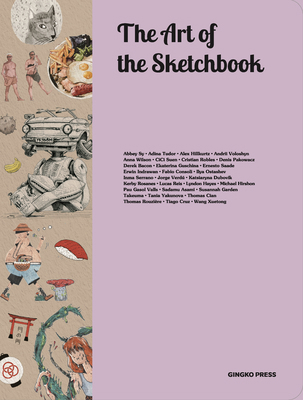 The Art of the Sketchbook: Artists and the Crea... 1584237031 Book Cover