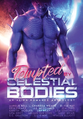 Tempted by Celestial Bodies: An Alien Romance A... 1963525108 Book Cover