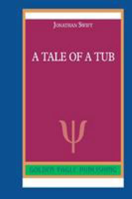 A Tale of a Tub 0464290481 Book Cover