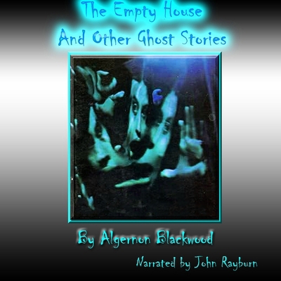 The Empty House and Other Ghost Stories B0CQCVSS82 Book Cover