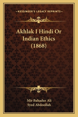 Akhlak I Hindi Or Indian Ethics (1868) 1168424798 Book Cover