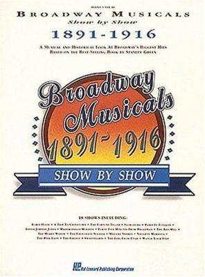 Broadway Musicals Show by Show 1891-1916 0793507774 Book Cover