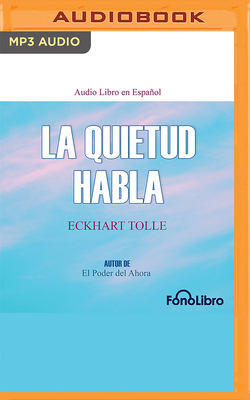 La Quietud Habla [Spanish] B0BQ6Y6318 Book Cover