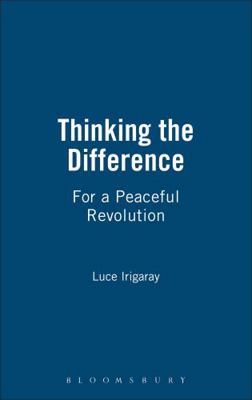 Thinking the Difference: For a Peaceful Revolution 0485114267 Book Cover