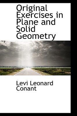 Original Exercises in Plane and Solid Geometry 1103581163 Book Cover