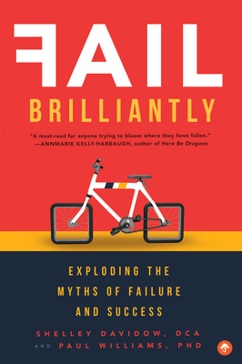 Fail Brilliantly: Exploding the Myths of Failur... 1945547251 Book Cover