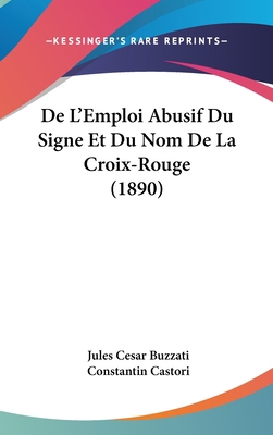 de L'Emploi Abusif Du Signe Et Du Nom de La Cro... [French] 1160459398 Book Cover