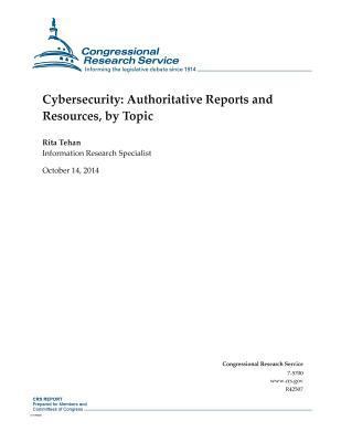Cybersecurity: Authoritative Reports and Resour... 1502915197 Book Cover