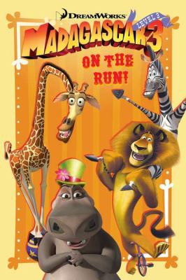 Madagascar 3: On the Run! 0843169044 Book Cover
