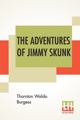 The Adventures Of Jimmy Skunk 9353427185 Book Cover