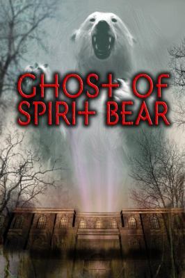 Ghost of Spirit Bear 0060090073 Book Cover