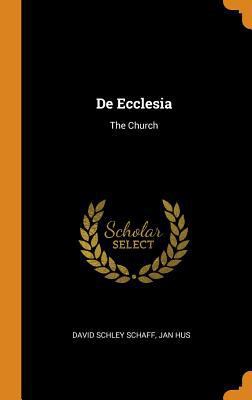De Ecclesia: The Church 0341849391 Book Cover