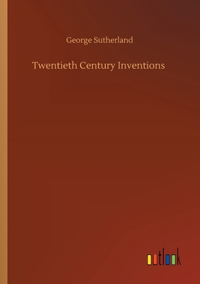 Twentieth Century Inventions 3752425113 Book Cover